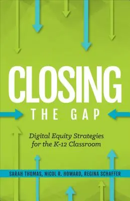 A szakadék áthidalása: Digitális egyenlőségi stratégiák a K-12 osztályok számára - Closing the Gap: Digital Equity Strategies for the K-12 Classroom