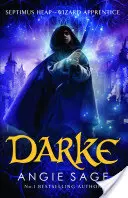 Darke - Septimus Heap 6. könyv (újrakötve) - Darke - Septimus Heap Book 6