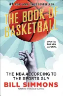 A kosárlabda könyve: Az NBA a sportember szerint - The Book of Basketball: The NBA According to the Sports Guy