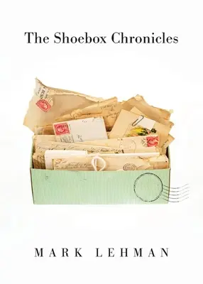 A cipősdoboz krónikák - The Shoebox Chronicles