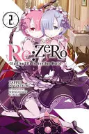 RE: Zero, 2. kötet: Az élet kezdete egy másik világban - RE: Zero, Volume 2: Starting Life in Another World