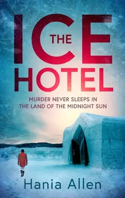 A Jéghotel - The Ice Hotel