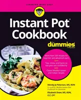 Instant Pot szakácskönyv dumáknak - Instant Pot Cookbook for Dummies