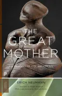 A Nagy Anya: Az archetípus elemzése - The Great Mother: An Analysis of the Archetype