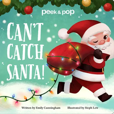 Nem lehet elkapni a Télapót!: Peek & Pop - Can't Catch Santa!: Peek & Pop