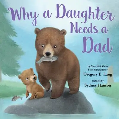 Miért kell a lánynak apa - Why a Daughter Needs a Dad