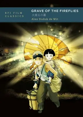 A szentjánosbogarak sírja - Grave of the Fireflies