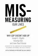 Életünk téves mérése: Miért nem adódik össze a GDP - Mismeasuring Our Lives: Why GDP Doesn't Add Up