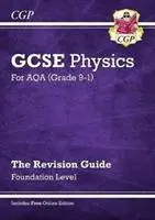 Új GCSE fizika AQA felülvizsgálati útmutató - Alapítvány, amely tartalmazza az online kiadást, videókat és kvízeket. - New GCSE Physics AQA Revision Guide - Foundation includes Online Edition, Videos & Quizzes