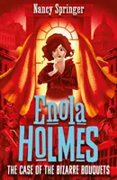 Enola Holmes 3: A bizarr csokrok esete - Enola Holmes 3: The Case of the Bizarre Bouquets