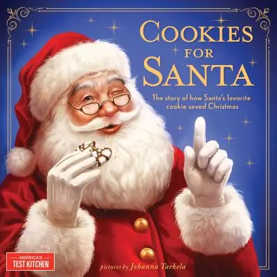 Sütik a Mikulásnak: A történet, hogyan mentette meg a karácsonyt a Mikulás kedvenc süteménye - Cookies for Santa: The Story of How Santa's Favorite Cookie Saved Christmas