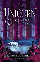 Titok a kőben - Az egyszarvú küldetés 2. - Secret in the Stone - The Unicorn Quest 2