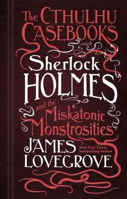 The Cthulhu Casebooks - Sherlock Holmes és a miskatoni szörnyetegek - The Cthulhu Casebooks - Sherlock Holmes and the Miskatonic Monstrosities