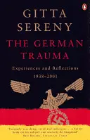 Német trauma - Élmények és reflexiók 1938-2001 - German Trauma - Experiences and Reflections 1938-2001