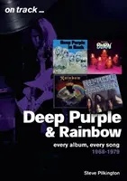 Deep Purple és Rainbow 1968-79: Minden album, minden dal - Deep Purple and Rainbow 1968-79: Every Album, Every Song