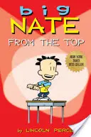 Big Nate, 1: A csúcsról - Big Nate, 1: From the Top