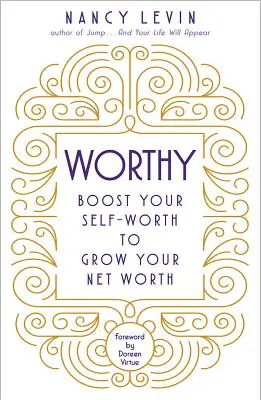 Worthy: Boost Your Self-Worth to Grow Your Net Worth