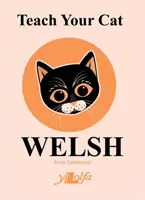 Tanítsd meg a macskádat walesiül - Teach Your Cat Welsh