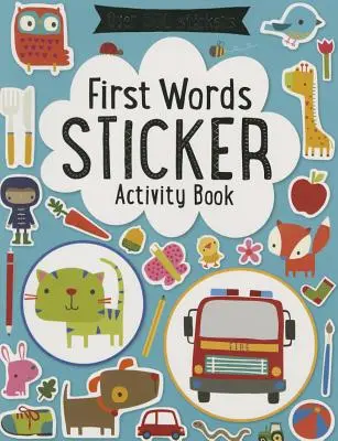 Első szavak matricás foglalkoztatókönyv - First Words Sticker Activity Book