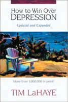 Hogyan győzzük le a depressziót - How to Win Over Depression