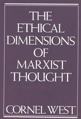 A marxista gondolkodás etikai dimenziói - Ethical Dimensions of Marxist Thought