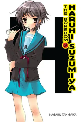 The Boredom of Haruhi Suzumiya (Könnyűregény) - The Boredom of Haruhi Suzumiya (Light Novel)