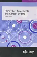 Családjogi megállapodások és beleegyező végzések - Family Law Agreements and Consent Orders