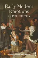 Korai modern érzelmek: Bevezetés - Early Modern Emotions: An Introduction