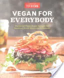 Vegán mindenkinek: Bolondbiztos növényi alapú receptek reggelire, ebédre, vacsorára és a kettő között. - Vegan for Everybody: Foolproof Plant-Based Recipes for Breakfast, Lunch, Dinner, and In-Between