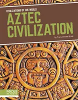 Azték civilizáció - Aztec Civilization