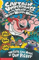 Alsógatyás kapitány és a gonosz Wedgie Woman haragja - Captain Underpants and the Wrath of the Wicked Wedgie Woman