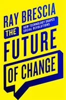 A változás jövője: Hogyan alakítja a technológia a társadalmi forradalmakat? - The Future of Change: How Technology Shapes Social Revolutions