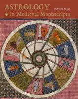 Asztrológia a középkori kéziratokban - Astrology in Medieval Manuscripts