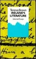 Írország irodalma: Válogatott esszék - Ireland's Literature: Selected Essays