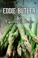 A spárgatolvajok - Asparagus Thieves, The