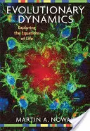 Evolúciós dinamika: Az élet egyenleteinek feltárása - Evolutionary Dynamics: Exploring the Equations of Life