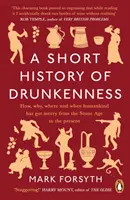 A részegség rövid története - Short History of Drunkenness