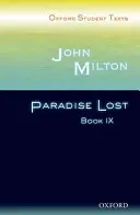 Oxford Student Texts: John Milton: Elveszett Paradicsom IX. könyv - Oxford Student Texts: John Milton: Paradise Lost Book IX