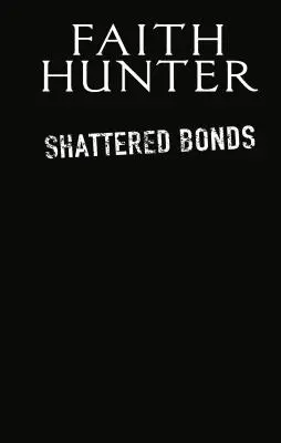 Shattered Bonds