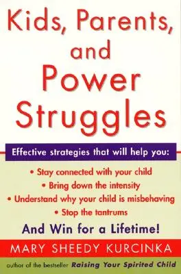 Gyerekek, szülők és hatalmi harcok: Győzelem egy életen át - Kids, Parents, and Power Struggles: Winning for a Lifetime