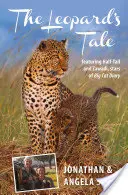 A leopárd meséje: Félfarkú és Zawadi, a Nagymacska napló sztárjai - Leopard's Tale: Featuring Half-Tail and Zawadi, Stars of Big Cat Diary