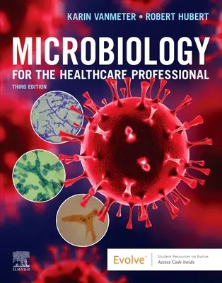 Mikrobiológia az egészségügyi szakemberek számára - Microbiology for the Healthcare Professional