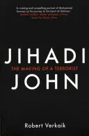 Dzsihádi John: Egy terrorista születése - Jihadi John: The Making of a Terrorist