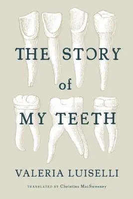 A fogaim története - The Story of My Teeth