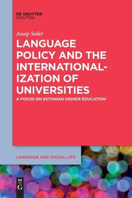 Nyelvpolitika és az egyetemek nemzetközivé válása - Language Policy and the Internationalization of Universities