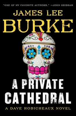 A Private Cathedral: A Dave Robicheaux Novel