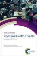 Kémiai egészségügyi veszélyek: Értékelés és riasztás - Chemical Health Threats: Assessing and Alerting