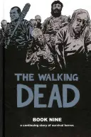 The Walking Dead, 9. könyv - The Walking Dead, Book 9