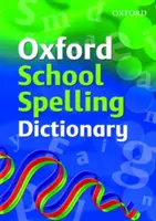 Oxford School helyesírási szótár - Oxford School Spelling Dictionary