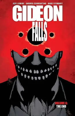 Gideon Falls, 6. kötet: A vég - Gideon Falls, Volume 6: The End